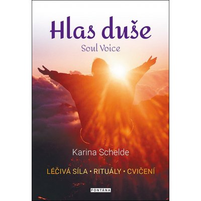 Hlas duše - Karina Schelde – Hledejceny.cz