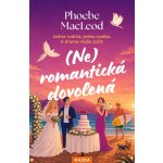 (Ne)romantická dovolená - Phoebe MacLeod – Hledejceny.cz