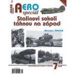 AEROspeciál 7 - Stalinovi sokoli táhnou na západ – Hledejceny.cz