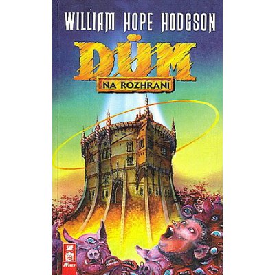 Dům na rozhraní - William Hodgson