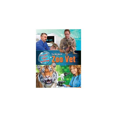 Get to Work with Science and Technology - Zoo Vet (Owen Ruth)(Paperback / softback)