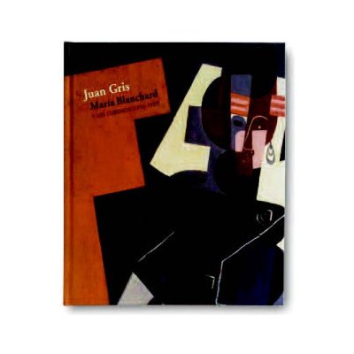 JUAN GRIS MARIA BLANCHARD Y LOS CUBISMOS 1916-1927 – Zboží Dáma