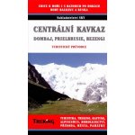 Centrální Kavkaz Dombaj Prielbrusie Bezengi turistický průvodce – Hledejceny.cz