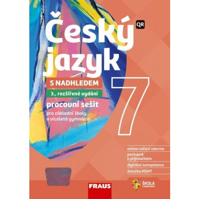 Český jazyk 7 s nadhledem pro ZŠ a víceletá gymnázia - Hybridní pracovní sešit 2v1, 3. vydání - Zdena Krausová – Sleviste.cz