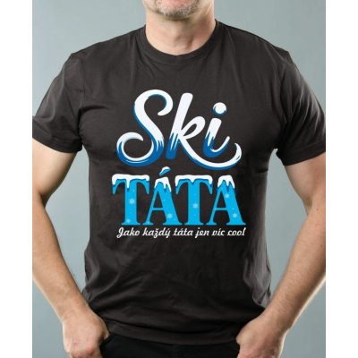 Ski táta.Jako každý táta jen víc cool pánské tričko – Hledejceny.cz