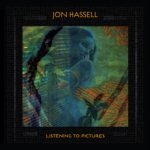 Jon Hassell - Listening To Pictures - Pentimento Volume One - CD – Hledejceny.cz