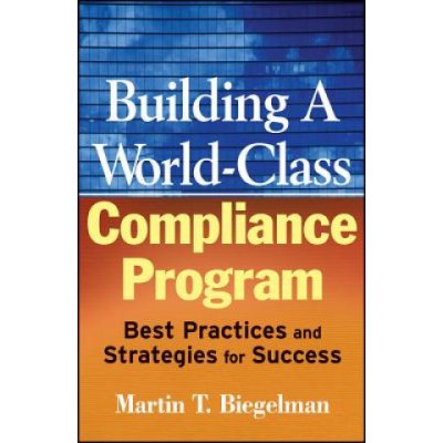 Building a World-Class Compliance Program - Martin Biegelman – Zbozi.Blesk.cz