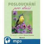 Poslouchání pro duši - Bruno Ferrero – Sleviste.cz