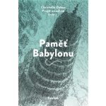 Paměť Babylonu - Christelle Dabos – Hledejceny.cz