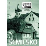Zmizelé Čechy - Semilsko - Navrátil Ivo, Jakubec Pavel – Hledejceny.cz