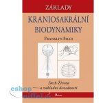 Základy kraniosakrální biodynamiky: Sills Franklyn – Hledejceny.cz
