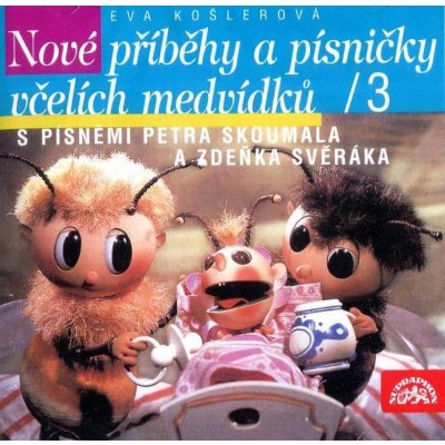 Nové příběhy a písničky včelích medvídků – Zboží Mobilmania