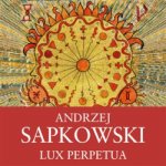 Lux Perpetua - Andrzej Sapkowski - čte Ernesto Čekan – Zboží Mobilmania