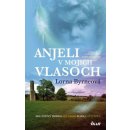 Anjeli v mojich vlasoch