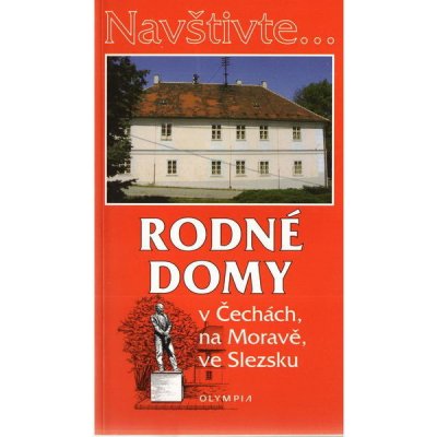 Rodné domy v Čechách, na Moravě, ve Slezsku - Jiří Martínek – Hledejceny.cz