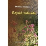 Rajská záhrada - Daniela Příhodová – Hledejceny.cz