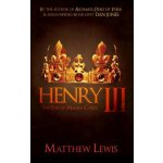 Henry III: The Son of Magna Carta Lewis MatthewPaperback – Hledejceny.cz