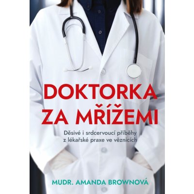 Doktorka za mřížemi - Amanda Brownová – Zboží Mobilmania