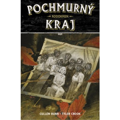 Pochmurný kraj 4: Rodokmen – Cullen Bunn, Tyler Crook – Zboží Mobilmania