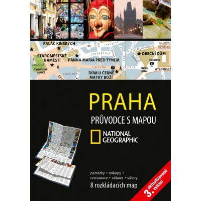 Praha Průvodce s mapou National Geographic kolektiv autorů