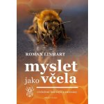 Myslet jako včela - Roman Linhart – Hledejceny.cz