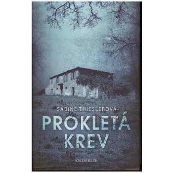 Prokletá krev - Thieslerová Sabine