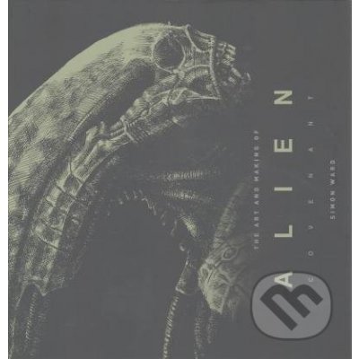 The Art and Making of Alien: Covenant Hardcover