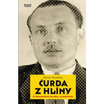 Doležal Miloš - Čurda z Hlíny – Hledejceny.cz