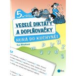 Veselé diktáty a doplňovačky - Hurá do kuchyně – Hledejceny.cz