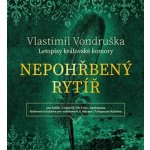 Nepohřbený rytíř - Vlastimil Vondruška – Zboží Dáma