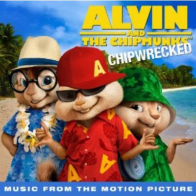 Alvin & Chipmunks - Chipwrecked CD – Hledejceny.cz