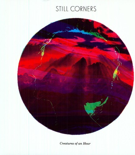 Still Corners: Creatures Of An Hour -Vinyl Edition- LP od 629 Kč -  Heureka.cz