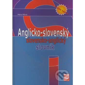 Anglicko - slovenský slovensko - anglický slovník - Mária Piťová