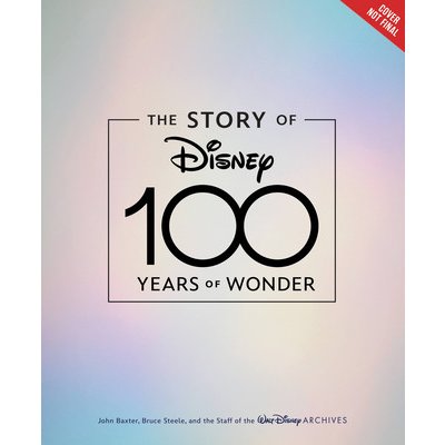 The Story of Disney: 100 Years of Wonder Baxter JohnPevná vazba – Zboží Mobilmania
