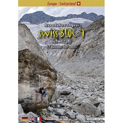 Gebro Verlag Swiss Bloc: Vol 1 (5th Edition 2023) 12 Bouldering Venues – Zboží Mobilmania