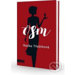 Osm - Třeštíková Radka