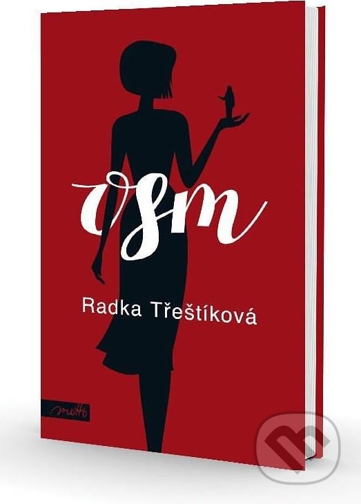 Osm - Třeštíková Radka