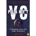 Planet VC: How the Globalization of Venture Capital Is Driving the Next Wave of Innovation Dibiasio JamePaperback – Hledejceny.cz