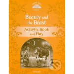 CLASSIC TALES Second Edition Level 5 Beauty and the Beast Activity Book and Play