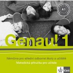 Genau! 1 - Němčina pro SOŠ a učiliště - Metodická příručka - CD - Kol. – Zboží Mobilmania