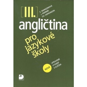 Angličtina pro jazykové školy III. - nové upravené vydání - Stella Nangonová