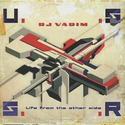 Dj Vadim - Ussr / Life From The Other Side CD – Zbozi.Blesk.cz