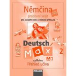Deutsch mit Max 2 - Němčina pro ZŠ a víceletá gymnázia - Fišarová O., Zbranková M. – Hledejceny.cz