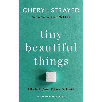 Tiny Beautiful Things 10th Anniversary Edition: Advice from Dear Sugar Strayed CherylPaperback