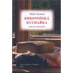 Krkonošská kuchařka aneb Hory dávají chléb – Hledejceny.cz