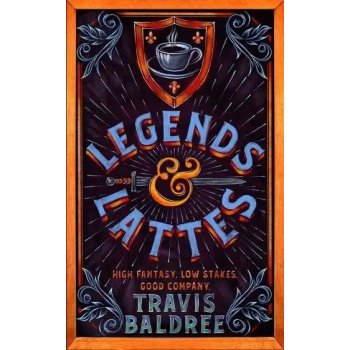 Legends & Lattes - Baldree Travis