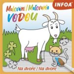 Malování vodou Na dvoře Na dvore – Hledejceny.cz