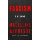 Fascism : A Warning - Albrightová Madeleine