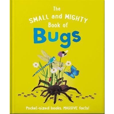 The Small and Mighty Book of Bugs – Hledejceny.cz