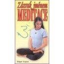 Zázrak jménem meditace - Edgar Cayce